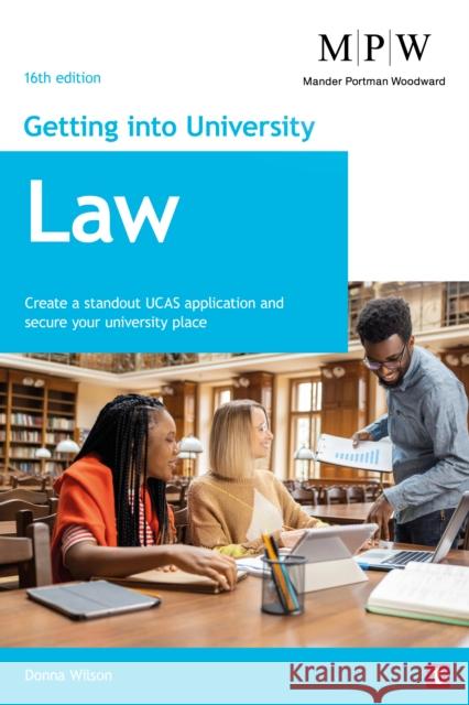 Getting into University: Law Donna Wilson 9781911724919 Trotman Indigo Publishing Limited - książka