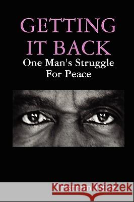 Getting it Back Tristram Felix 9781445757551 Lulu.com - książka