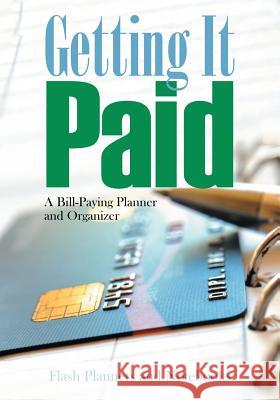 Getting It Paid: A Bill-Paying Planner and Organizer Flash Planners and Notebooks 9781683777793 Traudl Whlke - książka
