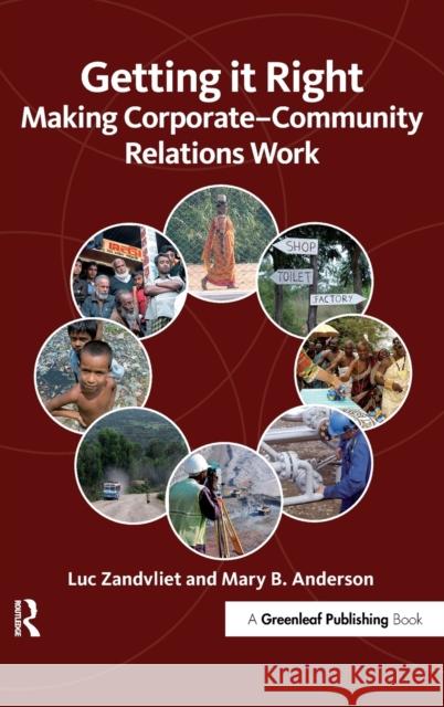 Getting it Right: Making Corporate-Community Relations Work Zandvliet, Luc 9781906093198 Greenleaf Publishing - książka