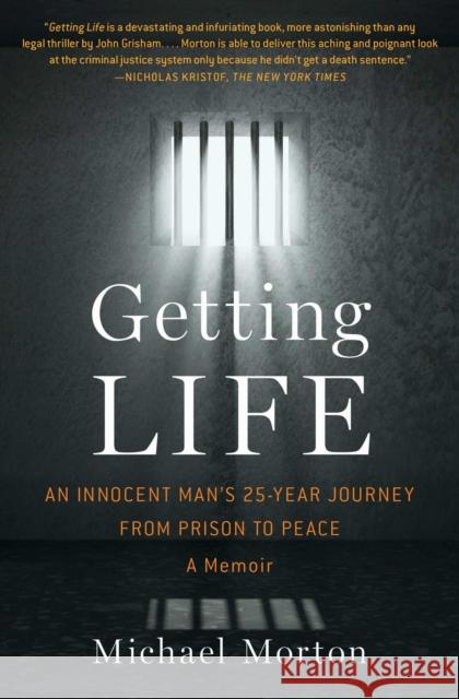 Getting Life: An Innocent Man's 25-Year Journey from Prison to Peace: A Memoir Michael Morton 9781476756837 Simon & Schuster - książka