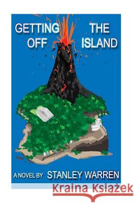 Getting Off The Island Warren, Stanley 9781986718950 Createspace Independent Publishing Platform - książka