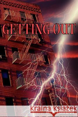 Getting Out R. J. Lander 9781418487058 Authorhouse - książka