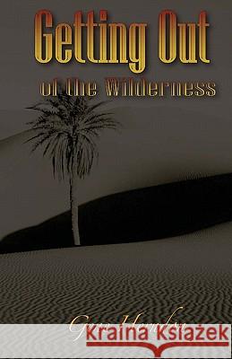 Getting Out Of The Wilderness Herndon, Gene 9781449546786 Createspace - książka