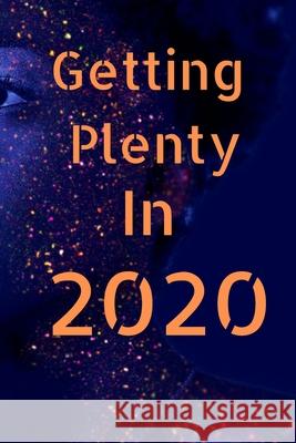 Getting Plenty In 2020 Cam Bennett 9781656863522 Independently Published - książka