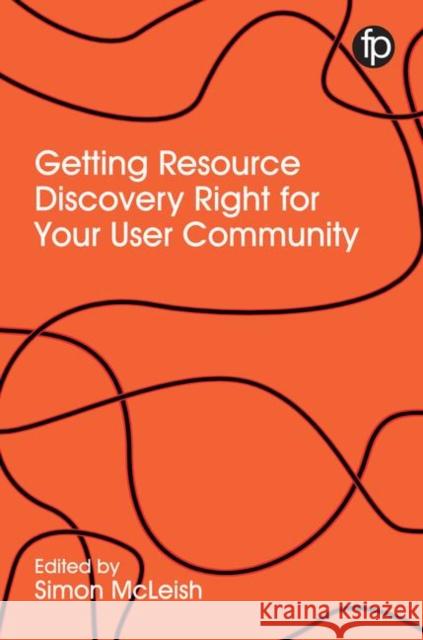 Getting Resource Discovery Right for Your User Community McLeish, Simon 9781783301386  - książka