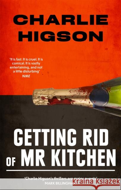 Getting Rid Of Mister Kitchen Charlie Higson 9780349144849 Little, Brown Book Group - książka