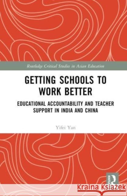 Getting Schools to Work Better Yifei (University of Southampton, UK) Yan 9781032136677 Taylor & Francis Ltd - książka