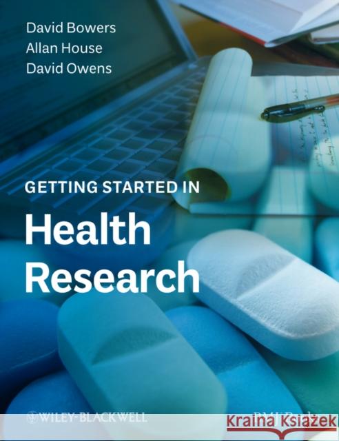 Getting Started in Health Rese Bowers, David 9781405191487  - książka