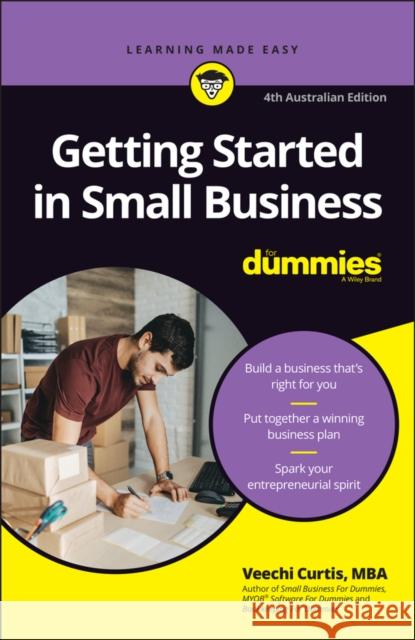Getting Started in Small Business For Dummies Veechi Curtis 9780730384854 John Wiley & Sons Australia Ltd - książka