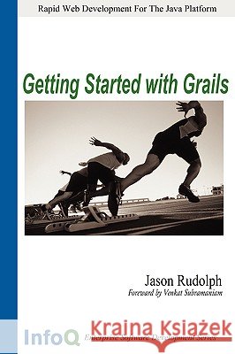 Getting Started with Grails Jason, Rudolph 9781430307822 Lulu.com - książka
