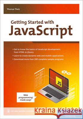 Getting Started with JavaScript Thomas Theis 9781493225835 Rheinwerk Computing - książka