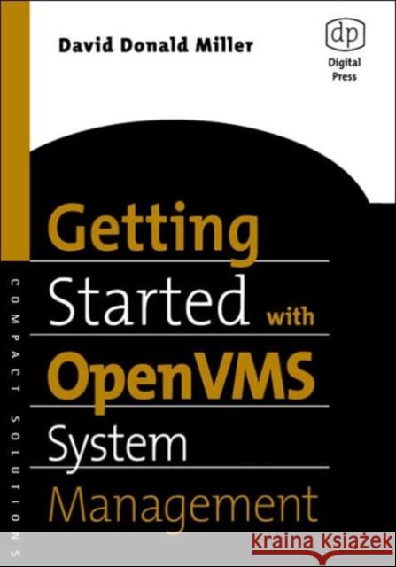 Getting Started with OpenVMS System Management David Miller 9781555582814 Elsevier Science & Technology - książka