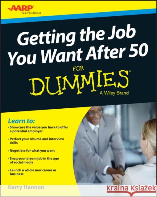 Getting the Job You Want After 50 for Dummies Consumer Dummies,  9781119022848 John Wiley & Sons - książka