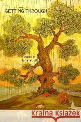 Getting Through Harry Youtt 9781542719483 Createspace Independent Publishing Platform - książka