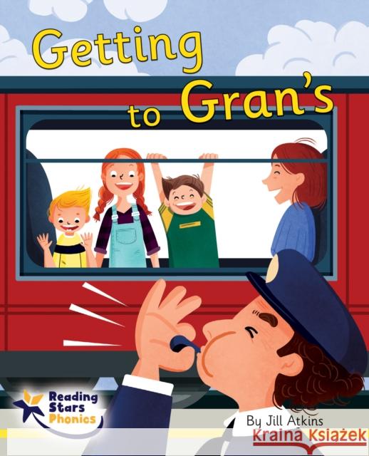 Getting to Gran's: Phase 5 Jill Atkins 9781800474390 Ransom Publishing - książka