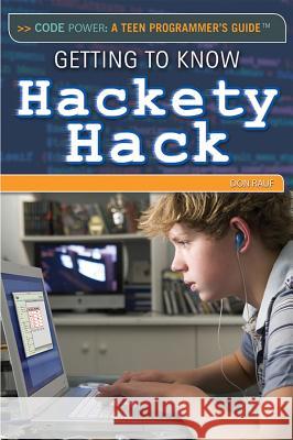 Getting to Know Hackety Hack Don Rauf 9781477777077 Rosen Classroom - książka
