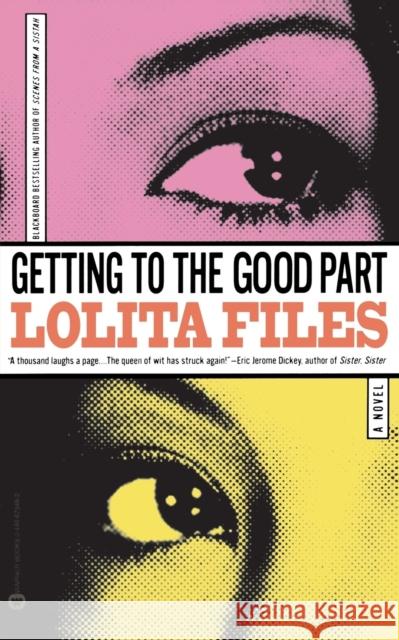 Getting to the Good Part Lolita Files 9780446675482 Warner Books - książka