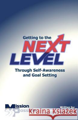 Getting to the Next Level: Through Self Awareness and Goal Setting Vanessa Michelle Brand 9781503191419 Createspace - książka