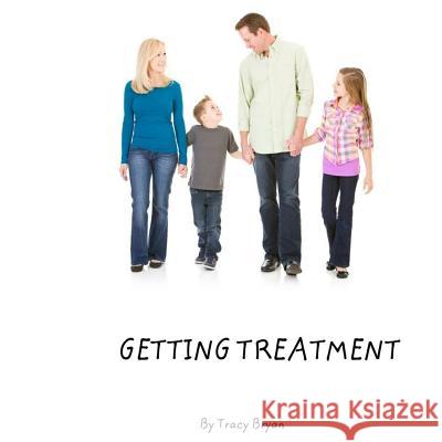 Getting Treatment Tracy Bryan 9781530296132 Createspace Independent Publishing Platform - książka