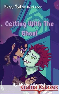 Getting With The Ghoul Likovich 9798990843301 Molly Likovich - książka