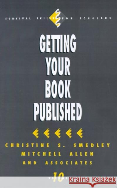 Getting Your Book Published Christine S. Smedley Mitchell Allen Nancy S. Hale 9780803954182 Sage Publications - książka