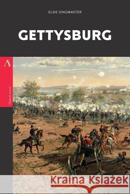 Gettysburg Elsie Singmaster 9781545311356 Createspace Independent Publishing Platform - książka