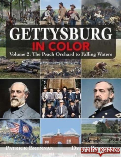 Gettysburg in Color: Volume 2: The Wheatfield to Falling Waters Brennan, Patrick 9781611216585 Savas Beatie - książka