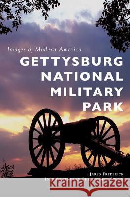 Gettysburg National Military Park Jared Frederick Christopher Gwinn 9781531698577 History Press Library Editions - książka