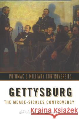 Gettysburg: The Meade-Sickles Controversy Richard Allen Sauers 9781574887501 Potomac Books - książka