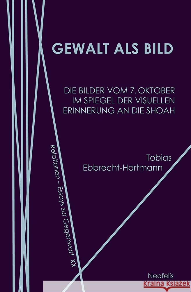 Gewalt als Bild Ebbrecht-Hartmann, Tobias 9783958085152 Neofelis - książka