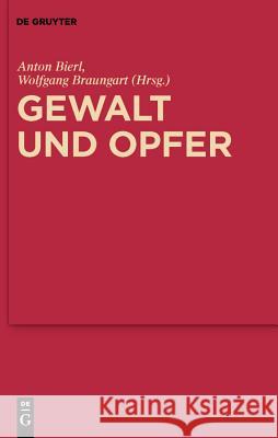 Gewalt und Opfer Wolfgang Braungart, Anton Bierl 9783110221169 De Gruyter - książka