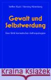 Gewalt und Selbstwerdung Kluck, Steffen, Nörenberg, Henning 9783775814232 Hase & Koehler