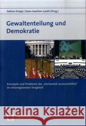 Gewaltenteilung Und Demokratie: Konzepte Und Probleme Der 'Horizontal Accountability' Im Interregionalen Vergleich Kropp, Sabine 9783832921316 Nomos Verlagsgesellschaft - książka