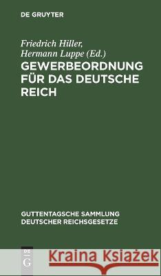 Gewerbeordnung fur das Deutsche Reich No Contributor   9783112692479 de Gruyter - książka