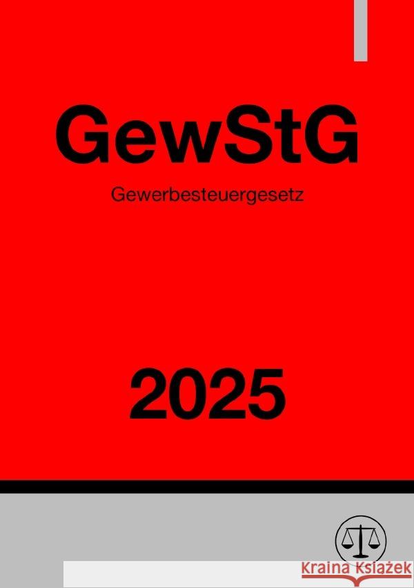 Gewerbesteuergesetz - GewStG 2025 Studier, Ronny 9783818743352 epubli - książka