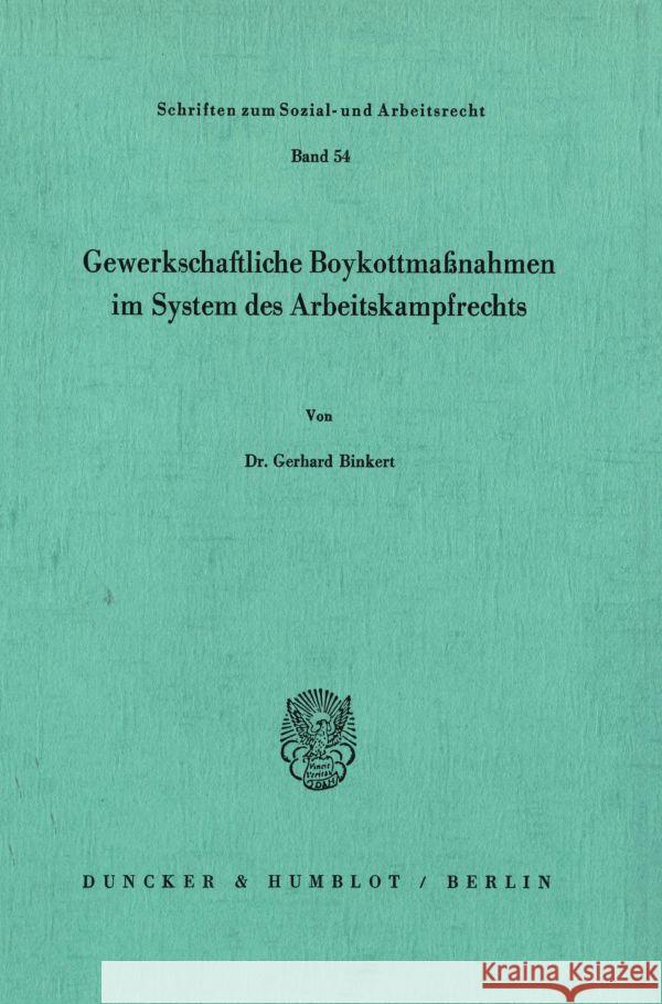 Gewerkschaftliche Boykottmassnahmen Im System Des Arbeitskampfrechts Binkert, Gerhard 9783428048496 Duncker & Humblot - książka