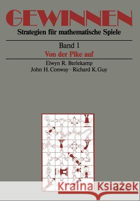 Gewinnen Strategien Für Mathematische Spiele: Band 1 Von Der Pike Auf Seiffert, Gerta 9783528085315 Vieweg+teubner Verlag - książka
