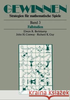 Gewinnen Strategien Für Mathematische Spiele: Band 3 Fallstudien Reményi, Maria 9783528085339 Vieweg+teubner Verlag - książka