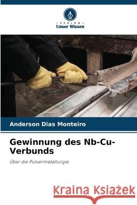 Gewinnung des Nb-Cu-Verbunds Anderson Dia 9786207666706 Verlag Unser Wissen - książka