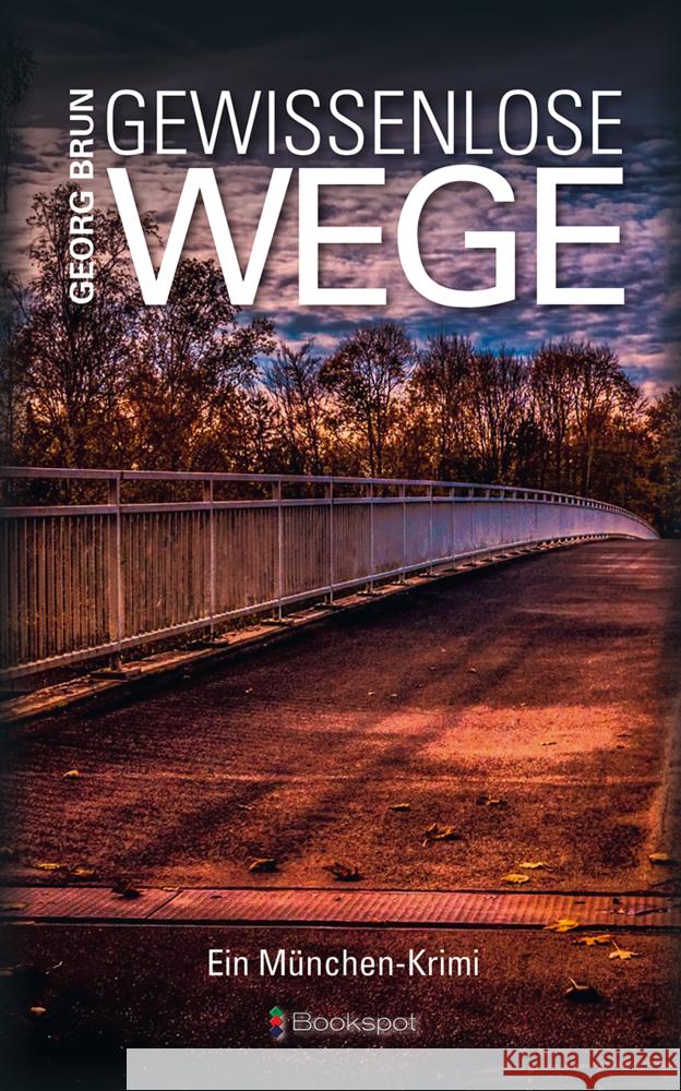 Gewissenlose Wege Brun, Georg 9783956691782 Bookspot - książka
