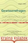 Gewissensfragen der Schulpsychologie : Welche Ethik brauchen sie in Zeiten von Daueroptimierung und Standardisierung? Mietz, Jürgen 9783737588089 epubli