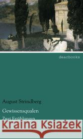 Gewissensqualen : Zwei Erzählungen Strindberg, August 9783954555383 dearbooks - książka