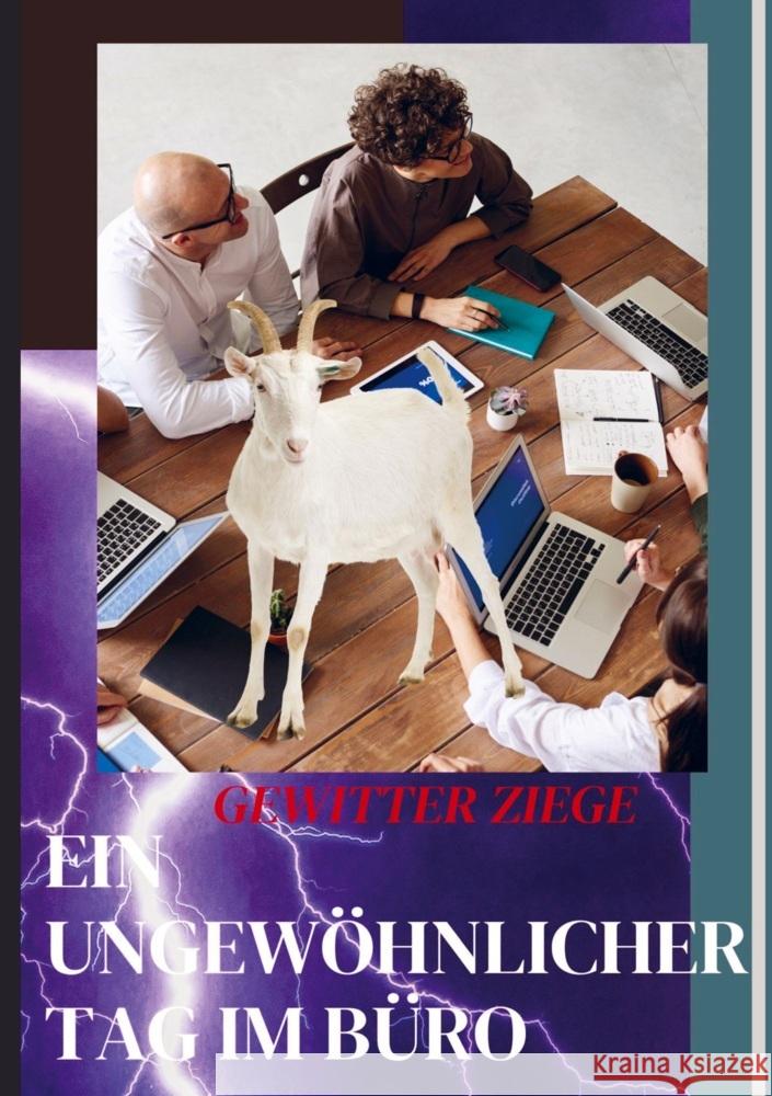 GEWITTER ZIEGE: EIN UNGEWÖHNLICHER TAG IM BÜRO Hoffnung, Clara 9789403728384 Bookmundo - książka