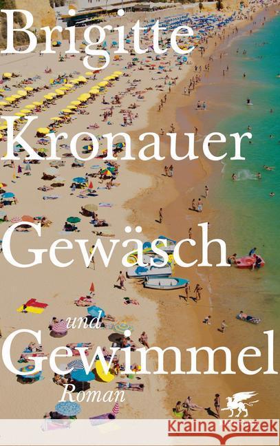 Gewäsch und Gewimmel : Roman Kronauer, Brigitte 9783608980066 Klett-Cotta - książka