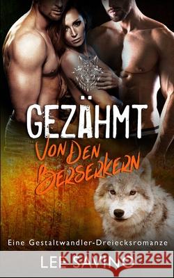 Gezähmt von den Berserkern Savino, Lee 9781648470127 Silverwood Press - książka