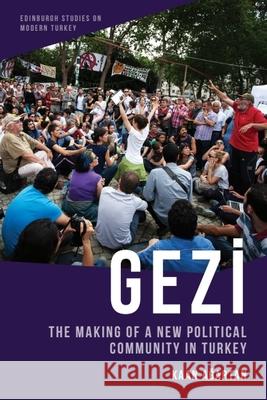 Gezi: The Making of a New Political Community in Turkey Kaan Ağartan 9781399525909 Edinburgh University Press - książka