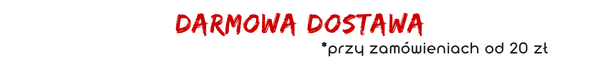 Bezpłatna dostawa dla zamówień powyżej 40 zł