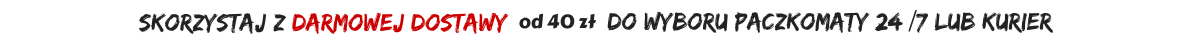 Bezpłatna dostawa dla zamówień powyżej 40 zł