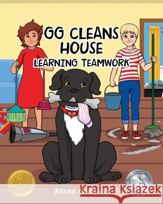 GG Cleans House: Learning Teamwork Renee Goodwin 9781633389496 Fulton Books - książka